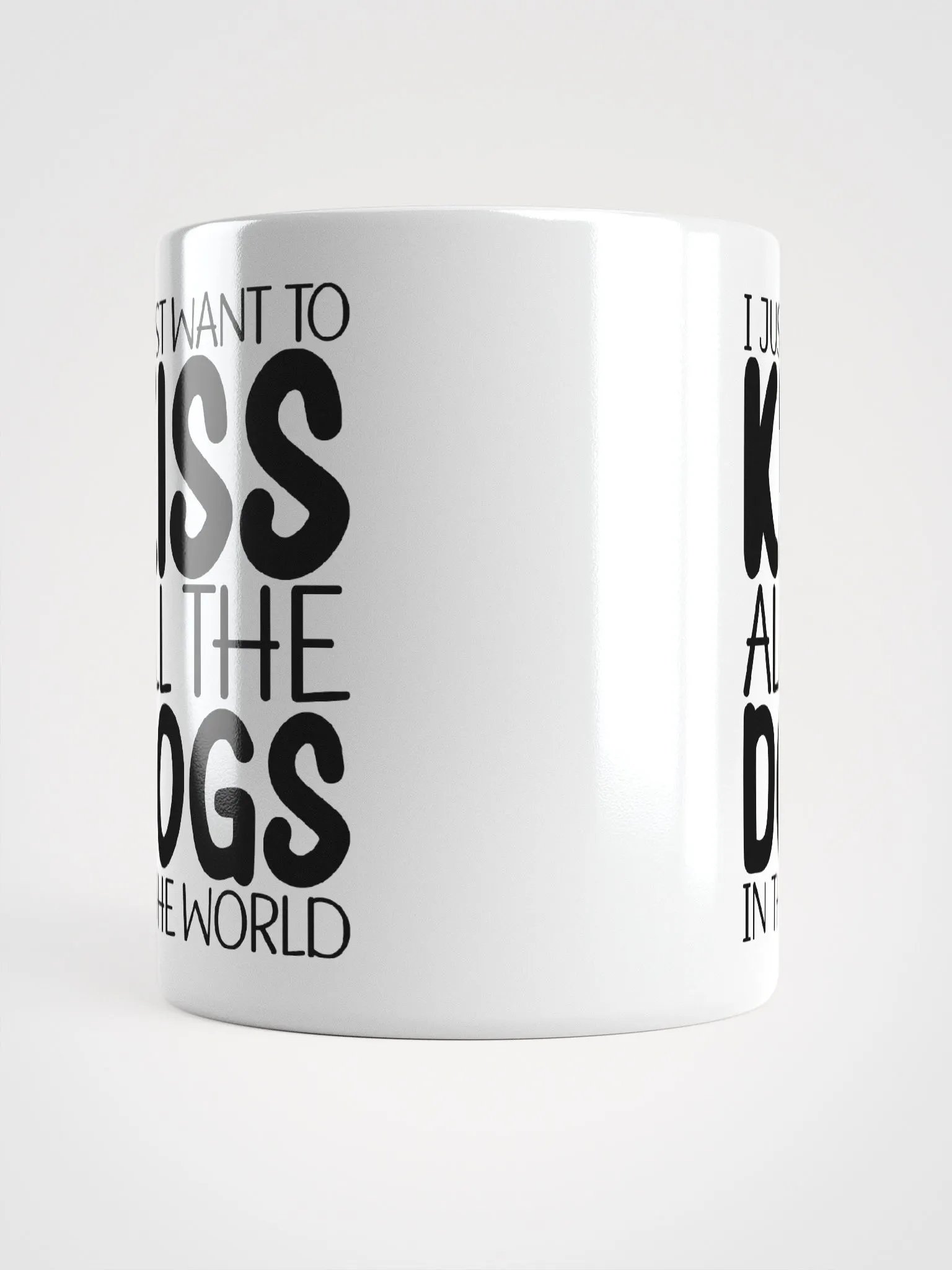 I Just Want To Kiss All The Dogs In The World product image (6)