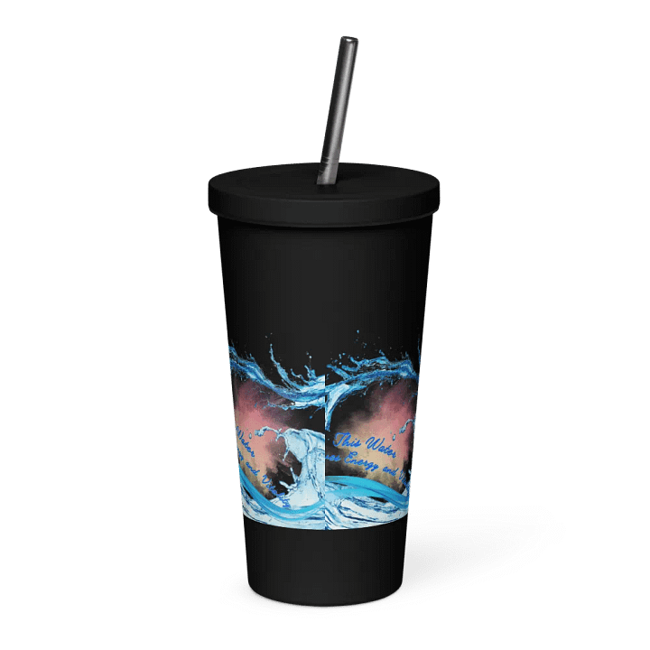 Insulated Tumbler with straw with beautiful swirly  water drop splash and drops design, featuring This water gives energy and vitality product image (2)
