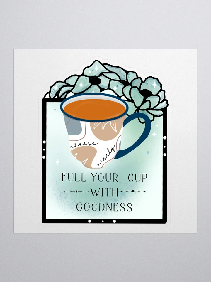 Full Your Cup Sticker product image (1)