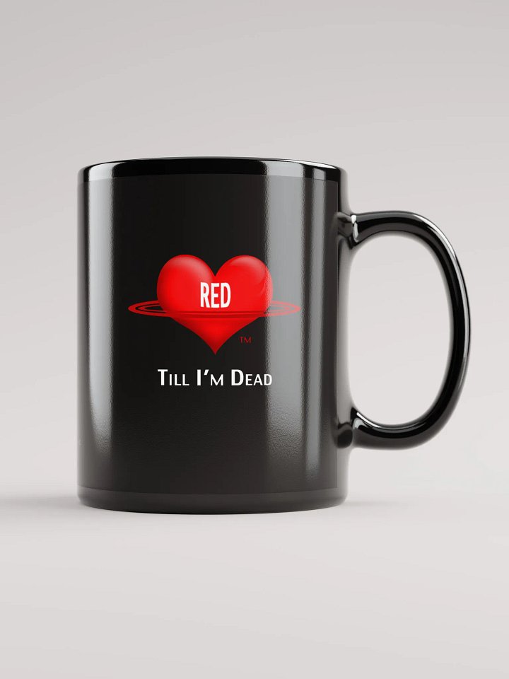 RED TILL I'M DEAD black ceramic mug product image (1)