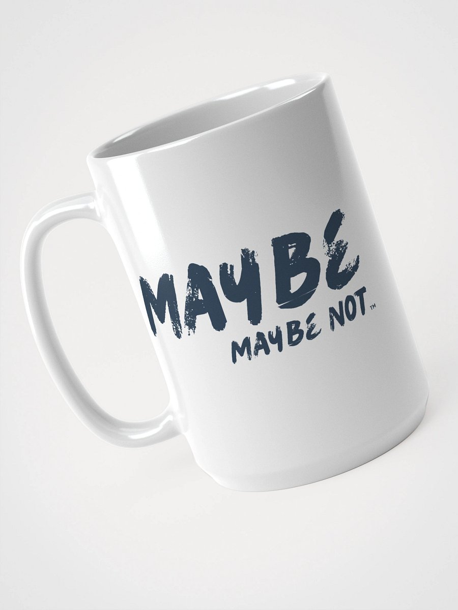 Maybe, Maybe Not Mug product image (1)