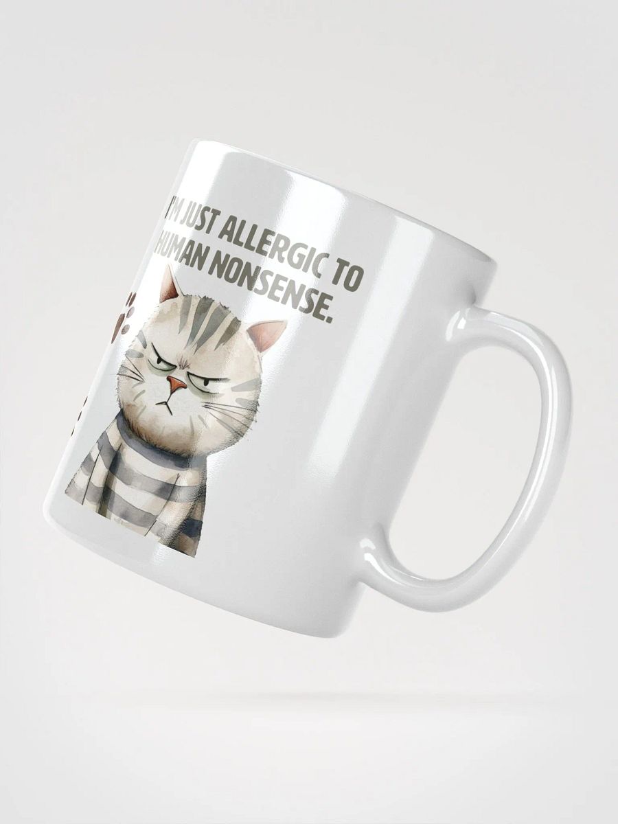 Cat Chat: "I'm not antisocial. I'm just allergic to people nonsense." White glossy mug product image (4)