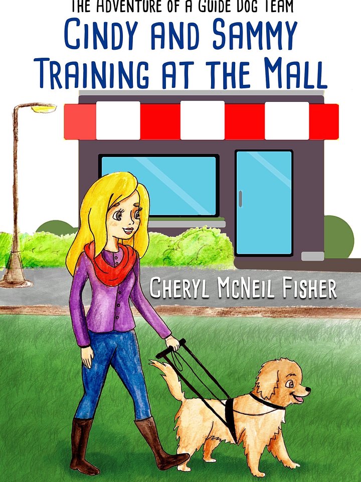 CINDY and SAMY TRAINING at the MALL: The Adventure of a Guide Dog Team product image (1)