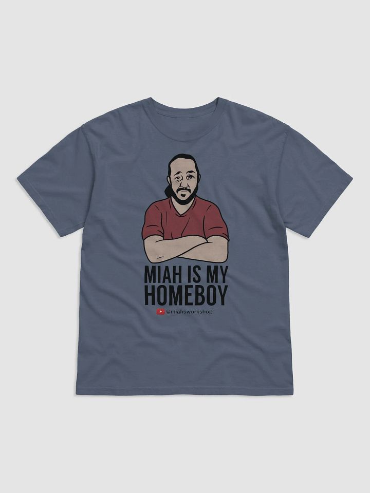 Miah's My Homeboy (Comfort Color) product image (1)