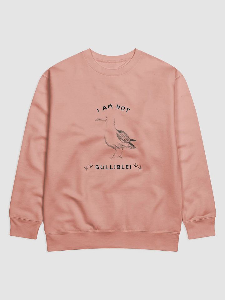I am not Gullible! Premium Cotton Sweatshirt product image (2)