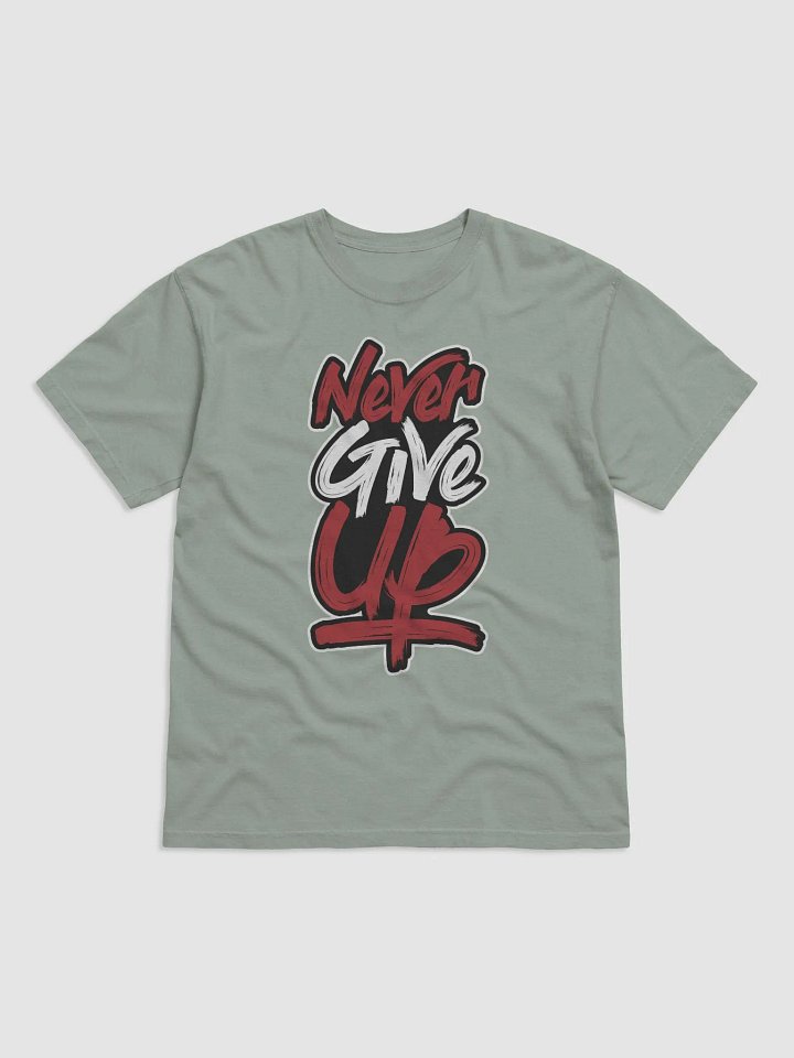 Never Give Up Inspiration t-shirt product image (6)