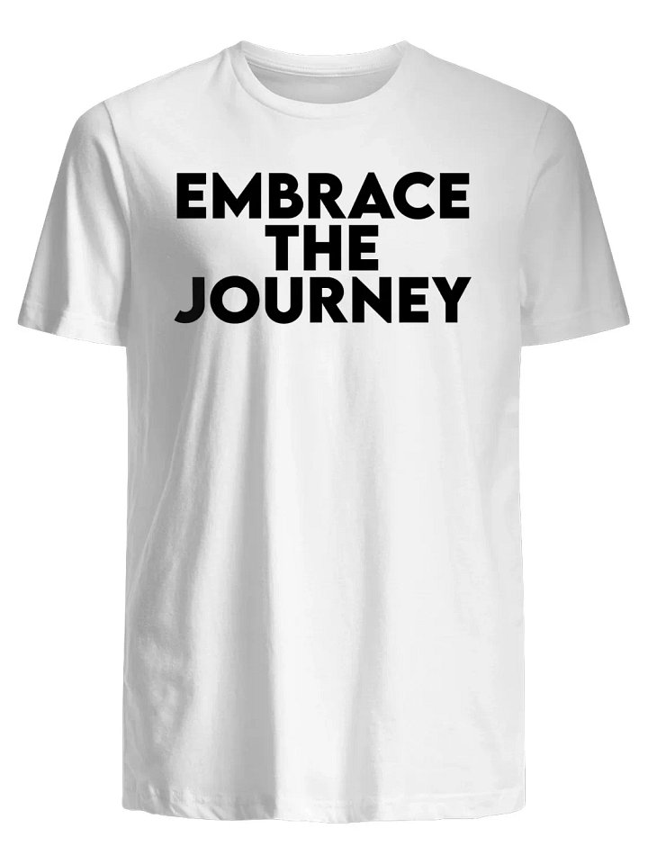 Embrace the Journey T-Shirt product image (1)