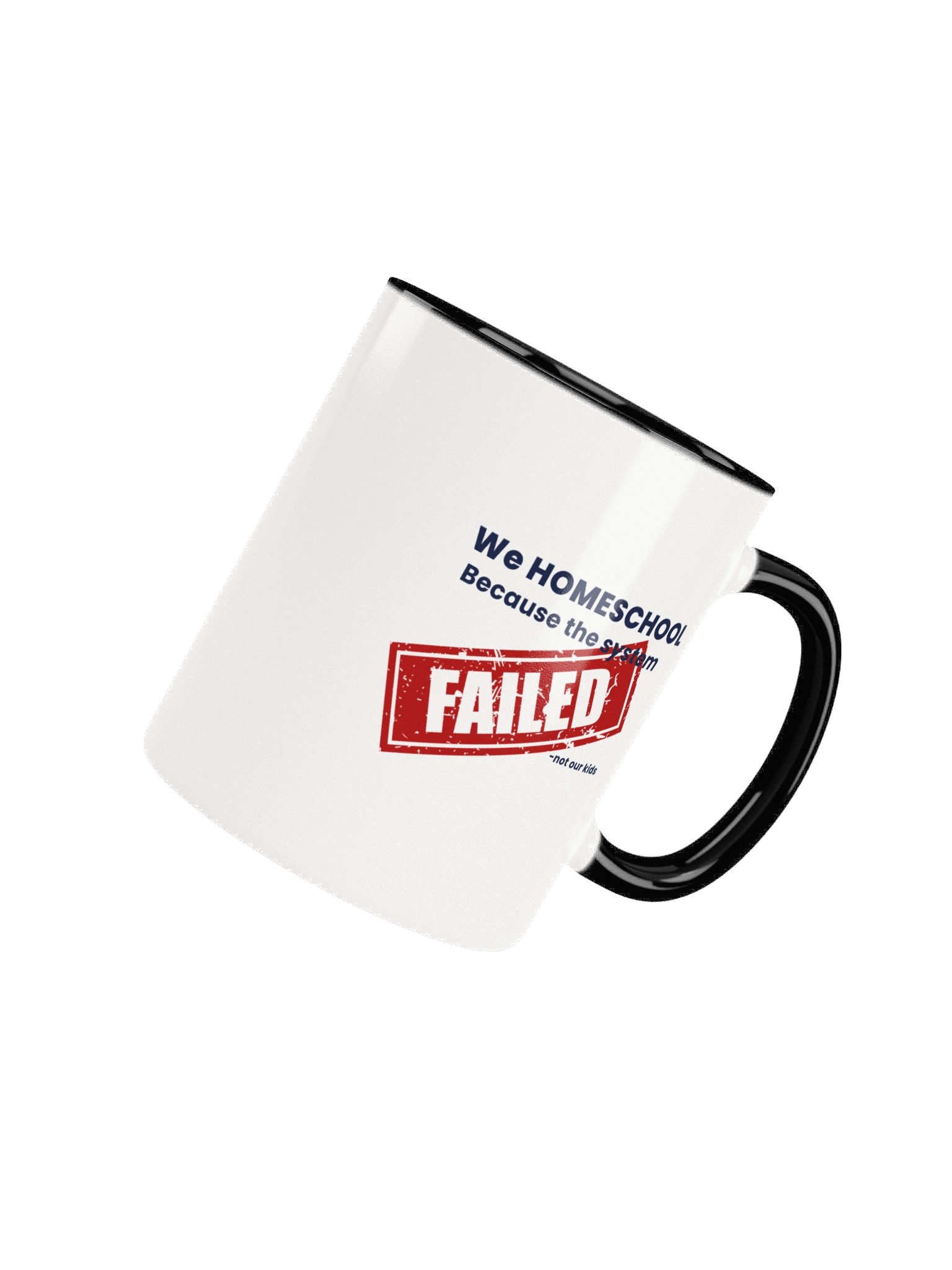 FAILED System Mug – Homeschool Fuel Edition product image (14)