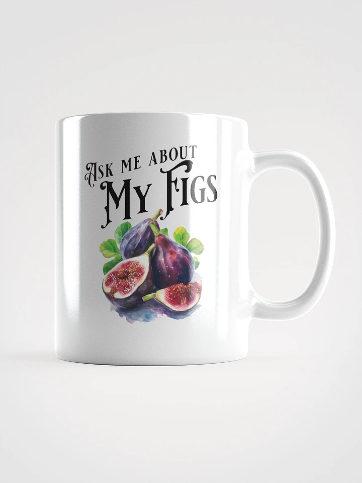 Ask Me About My Figs Mug product image (1)