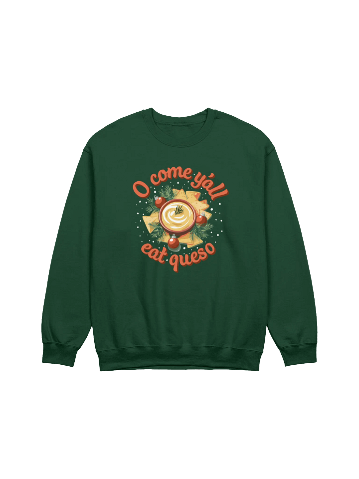 O Come Y'all Eat Queso Classic Crewneck Sweatshirt product image (1)