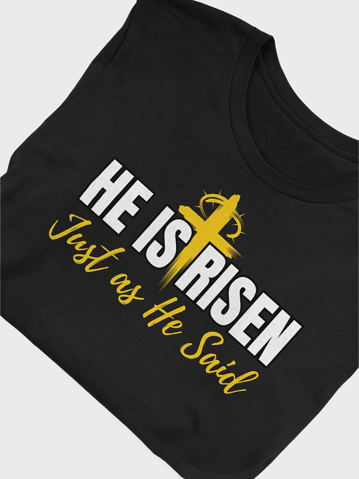 He is Risen, Just as He Said, Easter Bella Canvas T-shirt product image (2)