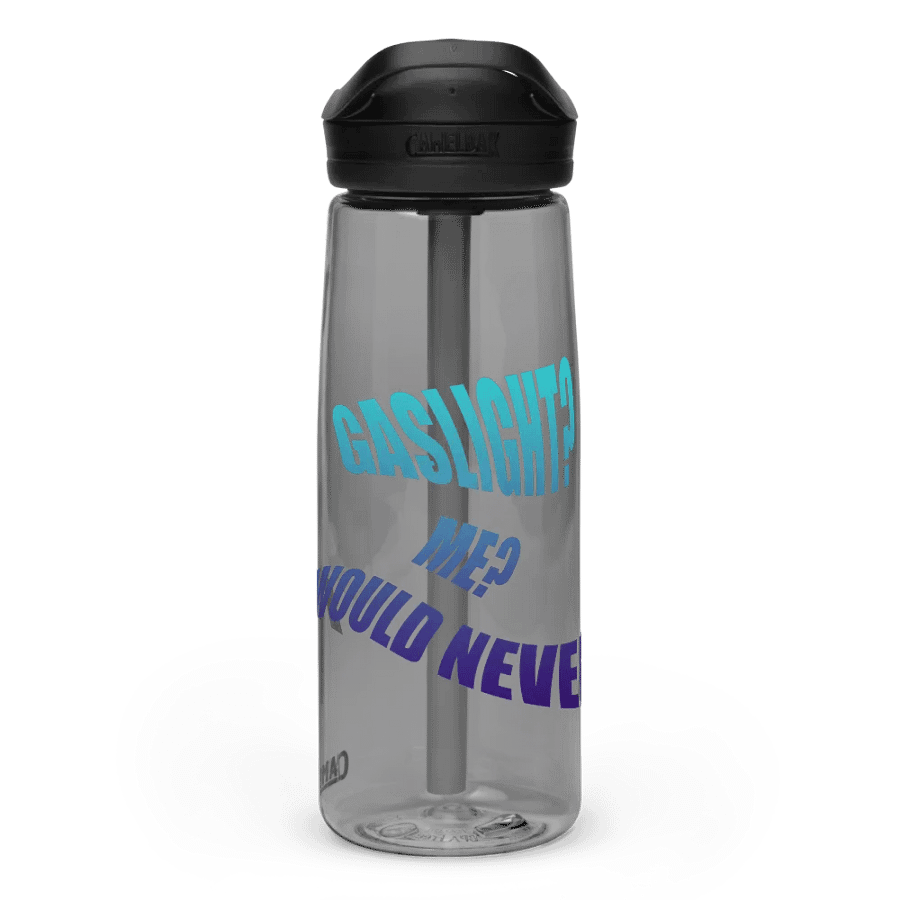 GASLIGHT? ME? I WOULD NEVER - Sports Water Bottle product image (3)