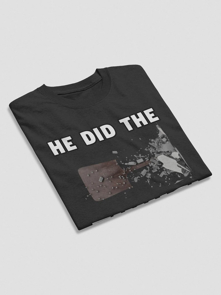 HE DID THE THING! product image (4)