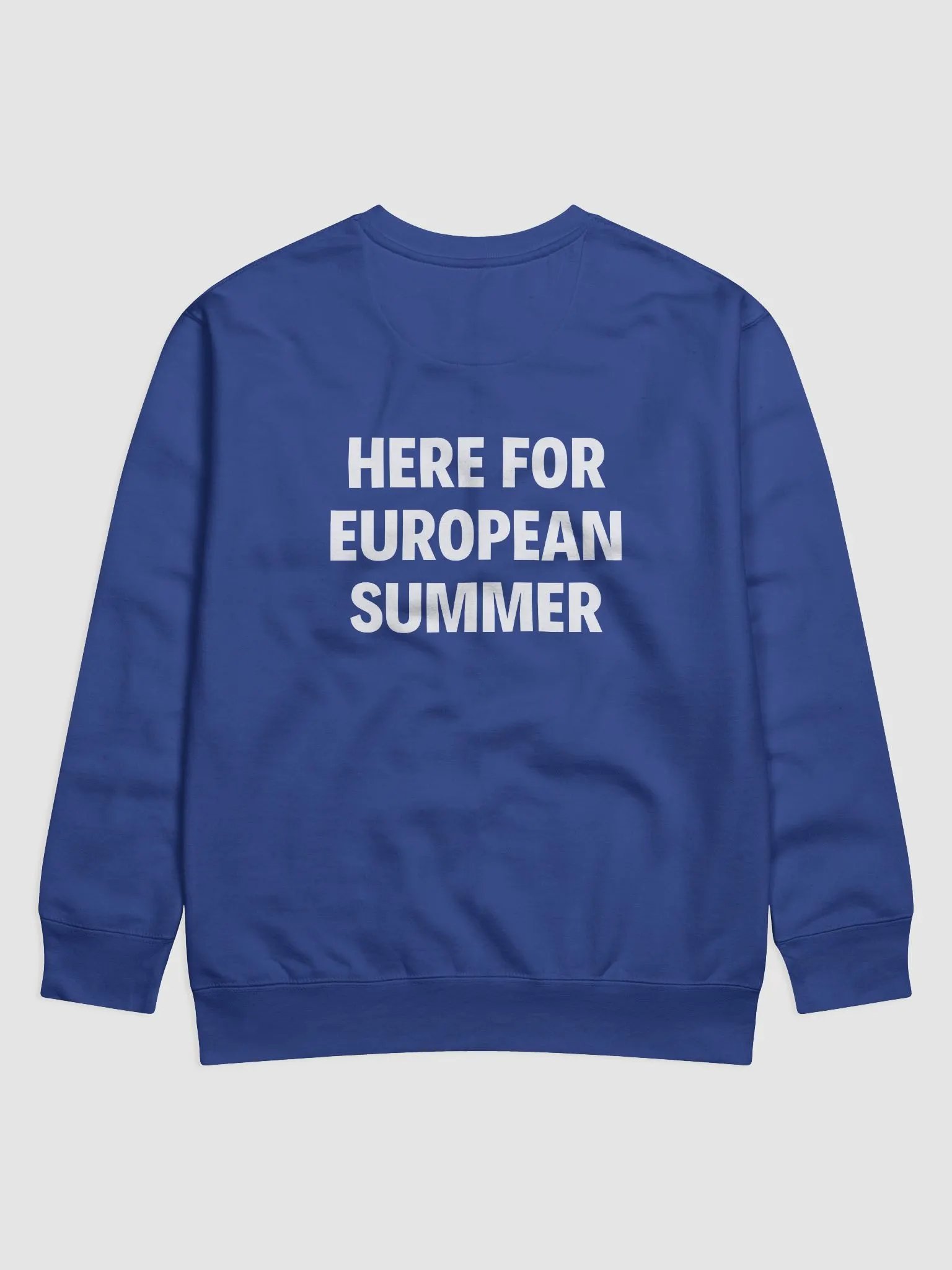 Here For European Summer - Premium Sweatshirt product image (12)