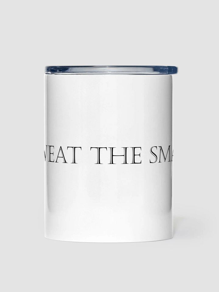 Don't Sweat the Small... product image (1)