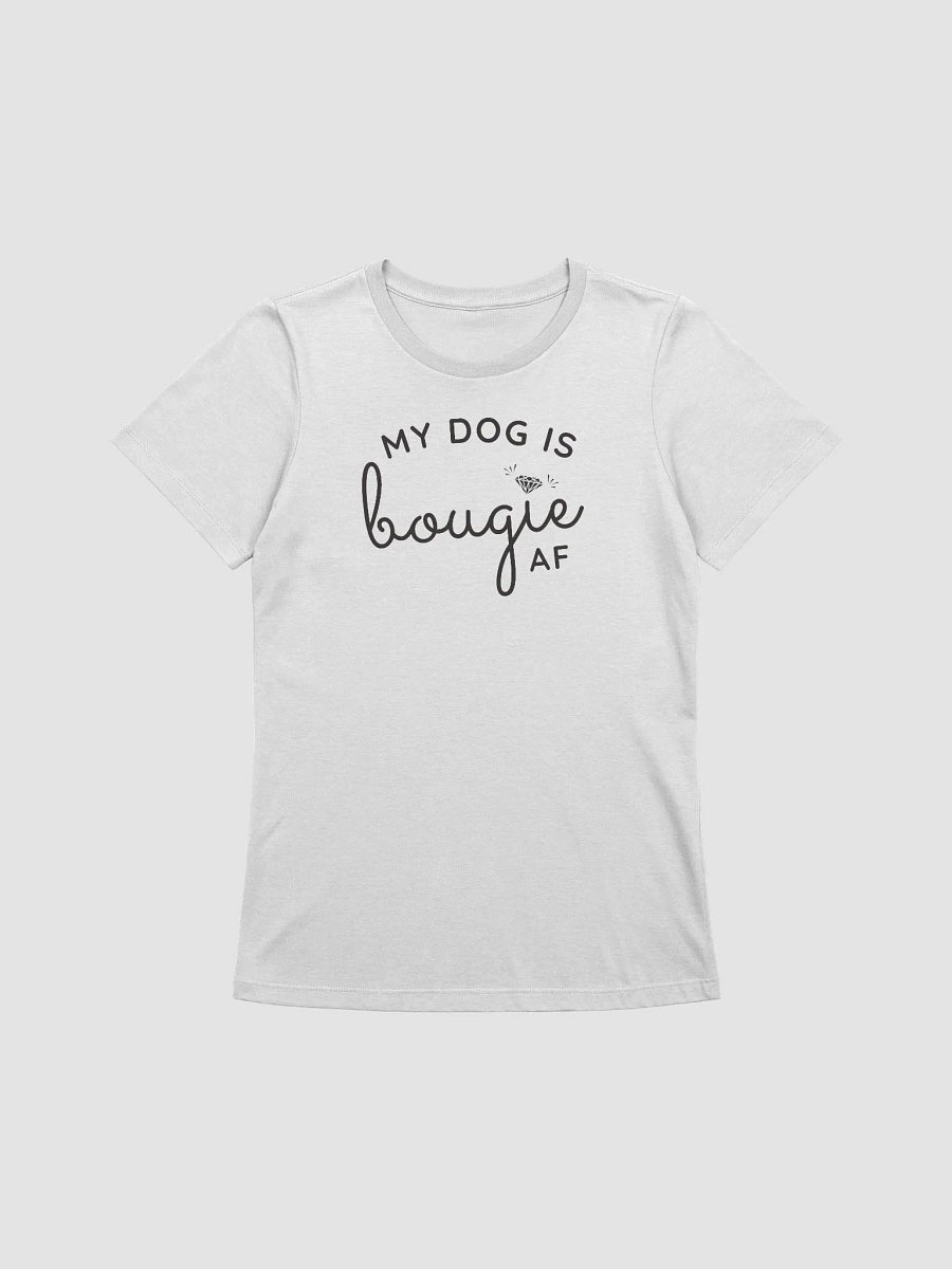 My Dog Is Bougie AF - Black Text product image (1)
