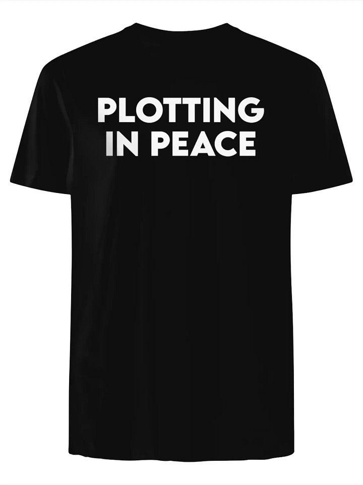 Plotting in Peace T-Shirt product image (1)
