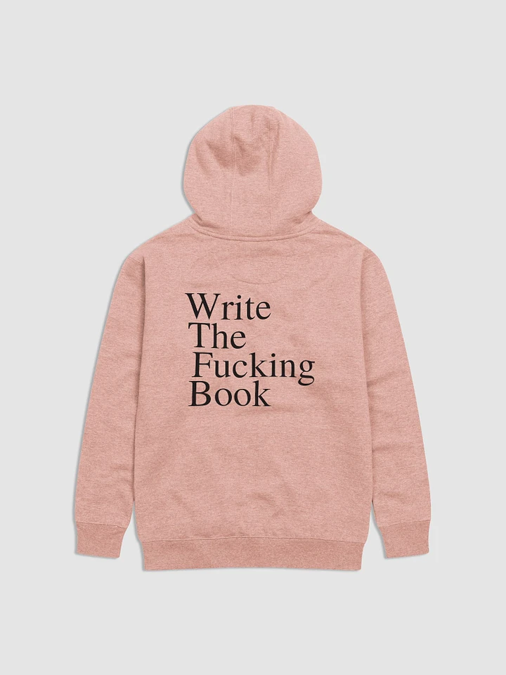 Write the Fucking Book Unisex Pullover Hoodie Back Graphic product image (4)