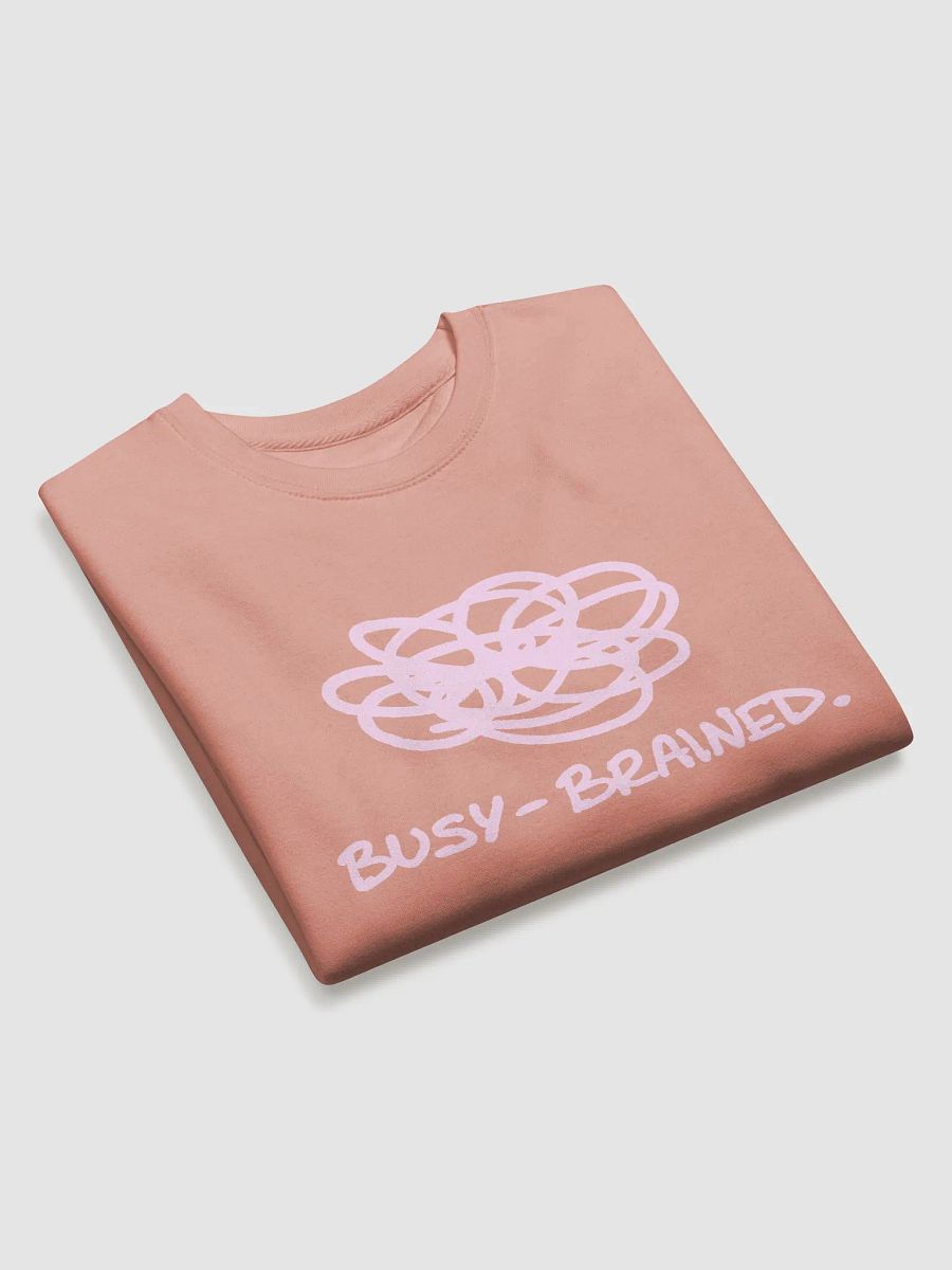 BUSY-BRAINED (light pink design) Printed Premium Cotton Crewneck product image (11)