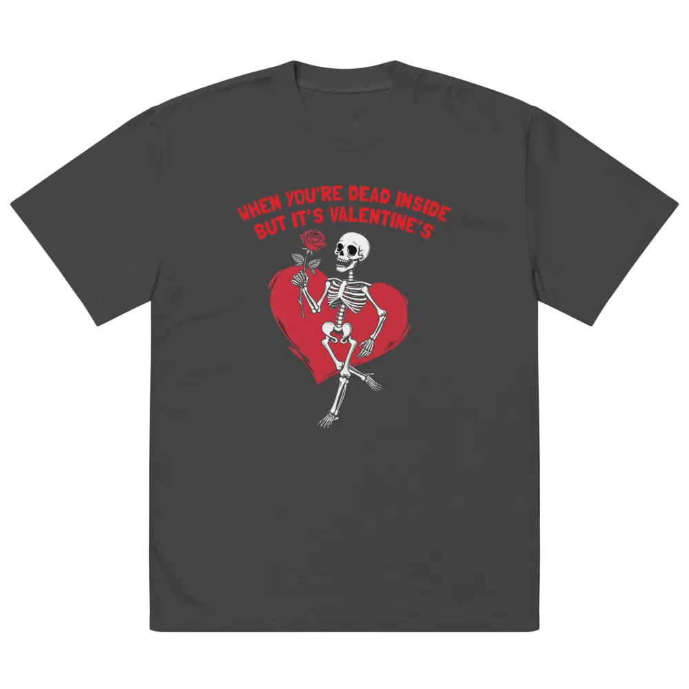 When You're Dead Inside But it's Valentine's Skeleton T-Shirt product image (5)