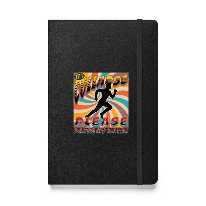 If I Collapse Please Pause My Watch Runner Retro Hardcover Journal product image (1)