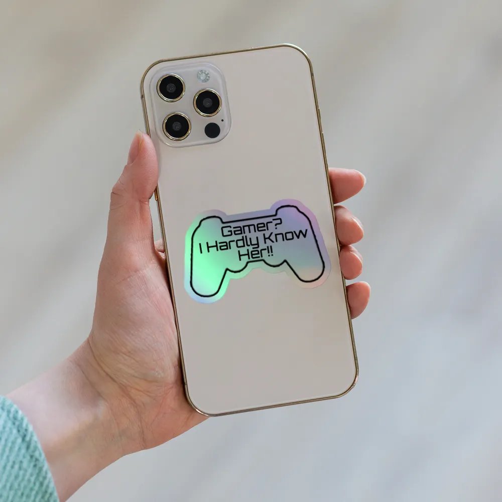 Gamer, I Hardly Know Her Sticker Holographic product image (8)