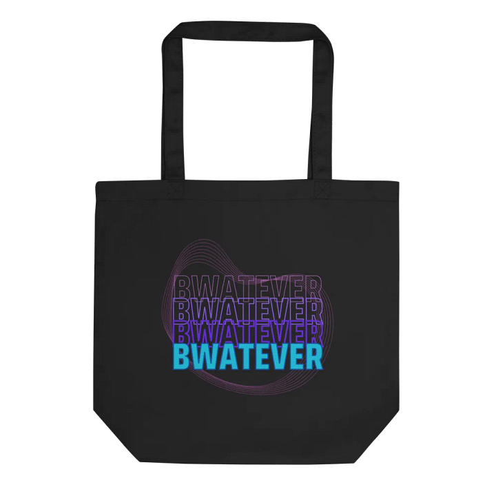 !bwatever Tote product image (1)