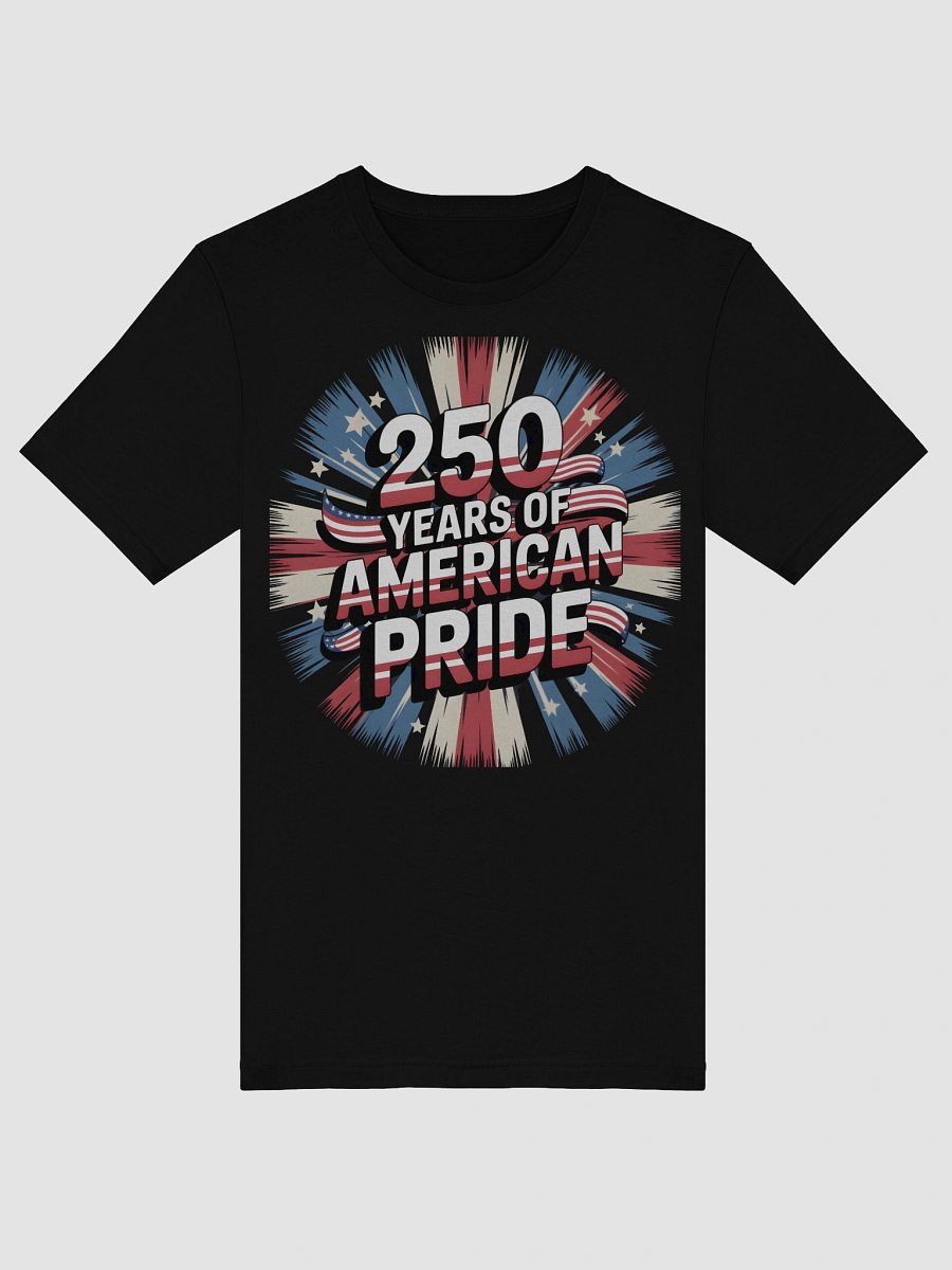 American Pride 250th Anniversary T-Shirt product image (5)