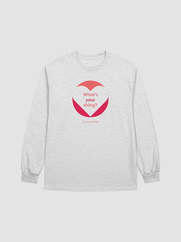 What's Your Thing Long Sleeve T-shirt product image (2)