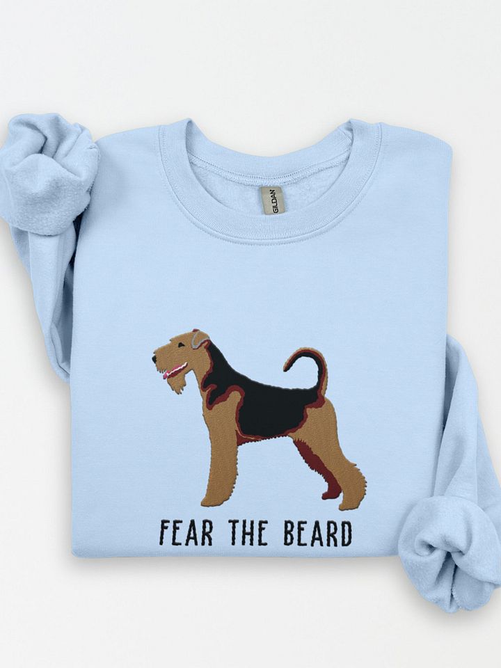 Fear the Beard Sweatshirt(Embroidered) of an Airedale Terrier product image (1)