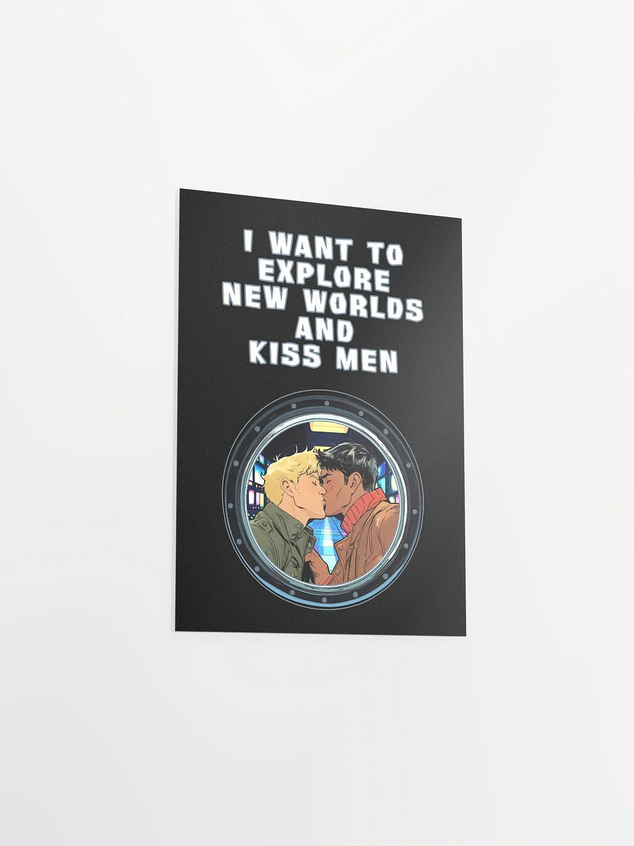 I Want To Explore New Worlds And Kiss Men Matte Poster product image (20)