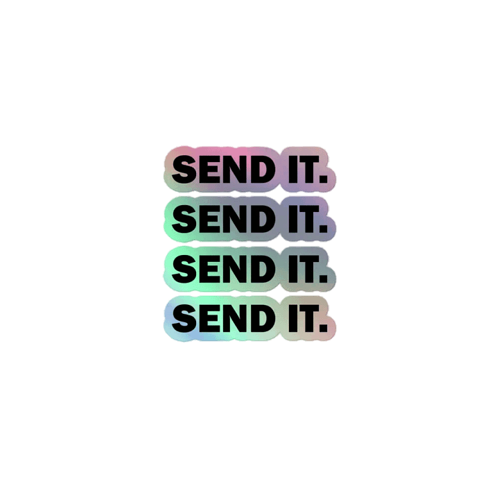 Send It. // Holographic Sticker product image (1)