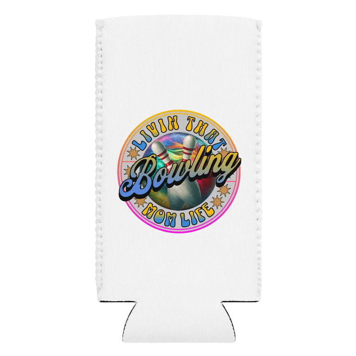 Livin That Bowling Mom Life Can Cooler product image (2)