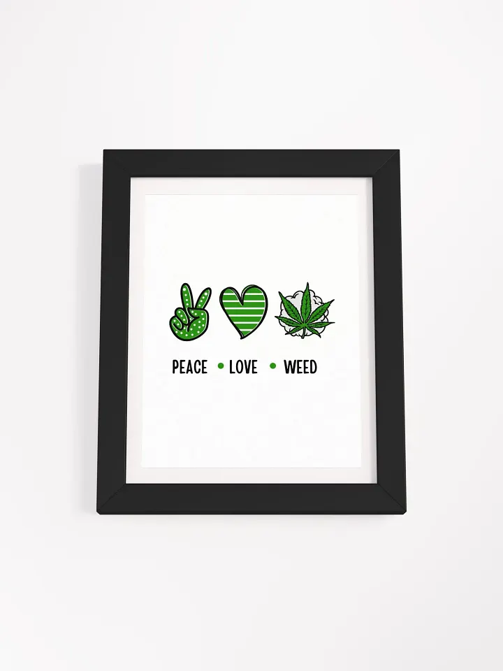 Peace, Love, Weed Framed Poster product image (1)