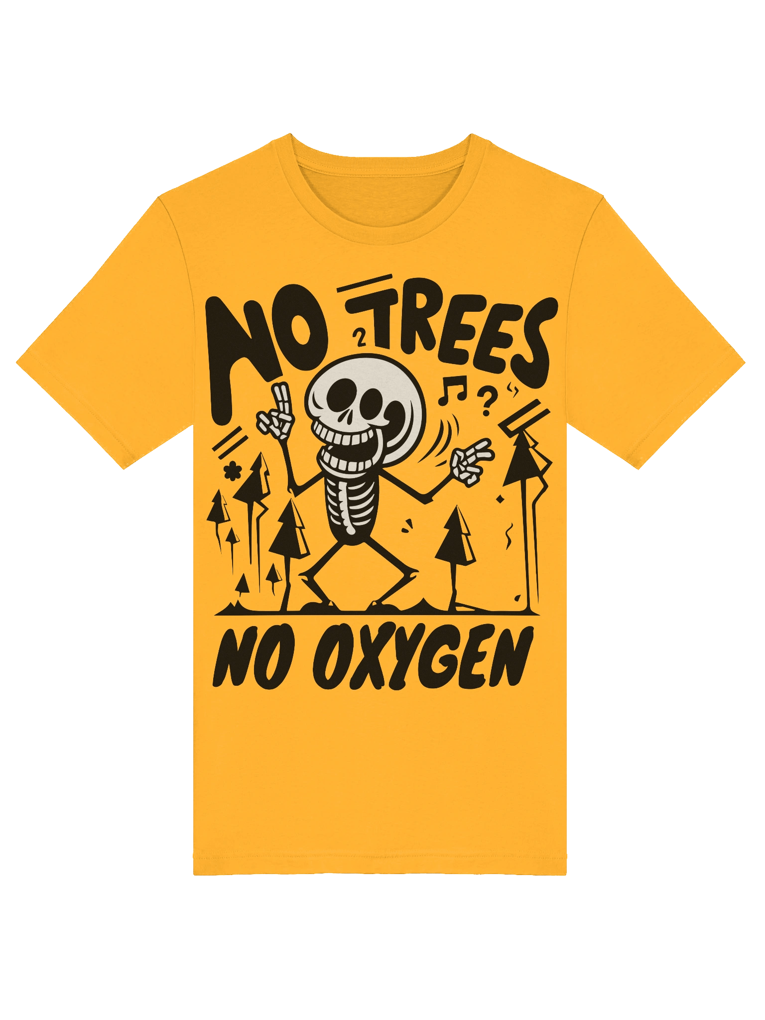 No Trees No Oxygen – Skeleton T-SHIRT product image (77)