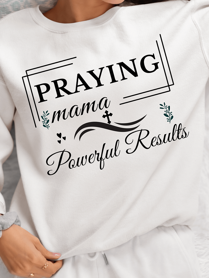 Praying Mama, Gildan Sweatshirt. product image (1)
