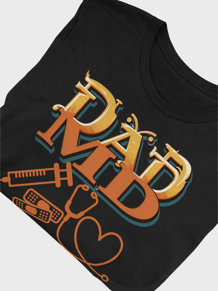 stethoscope, syringe, band aid and DAD MD Iconic T-shirt product image (52)