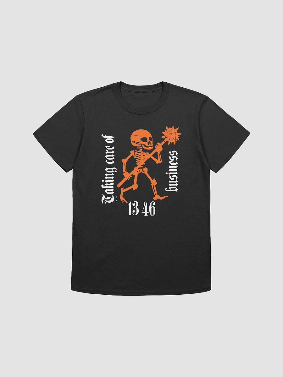 Taking care of business 1346: macabrely funny bubonic plague shirt. product image (3)