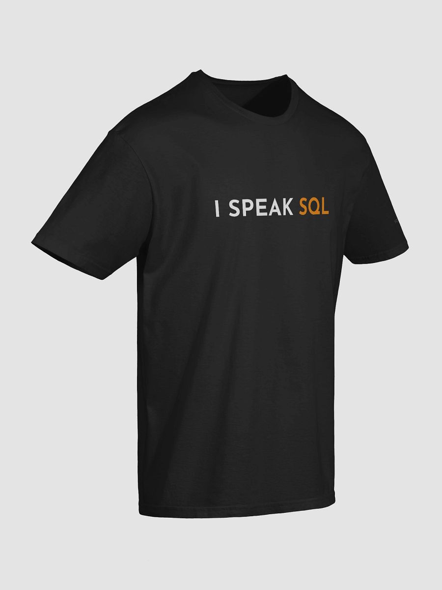 I Speak SQL T-Shirt (Black) product image (4)