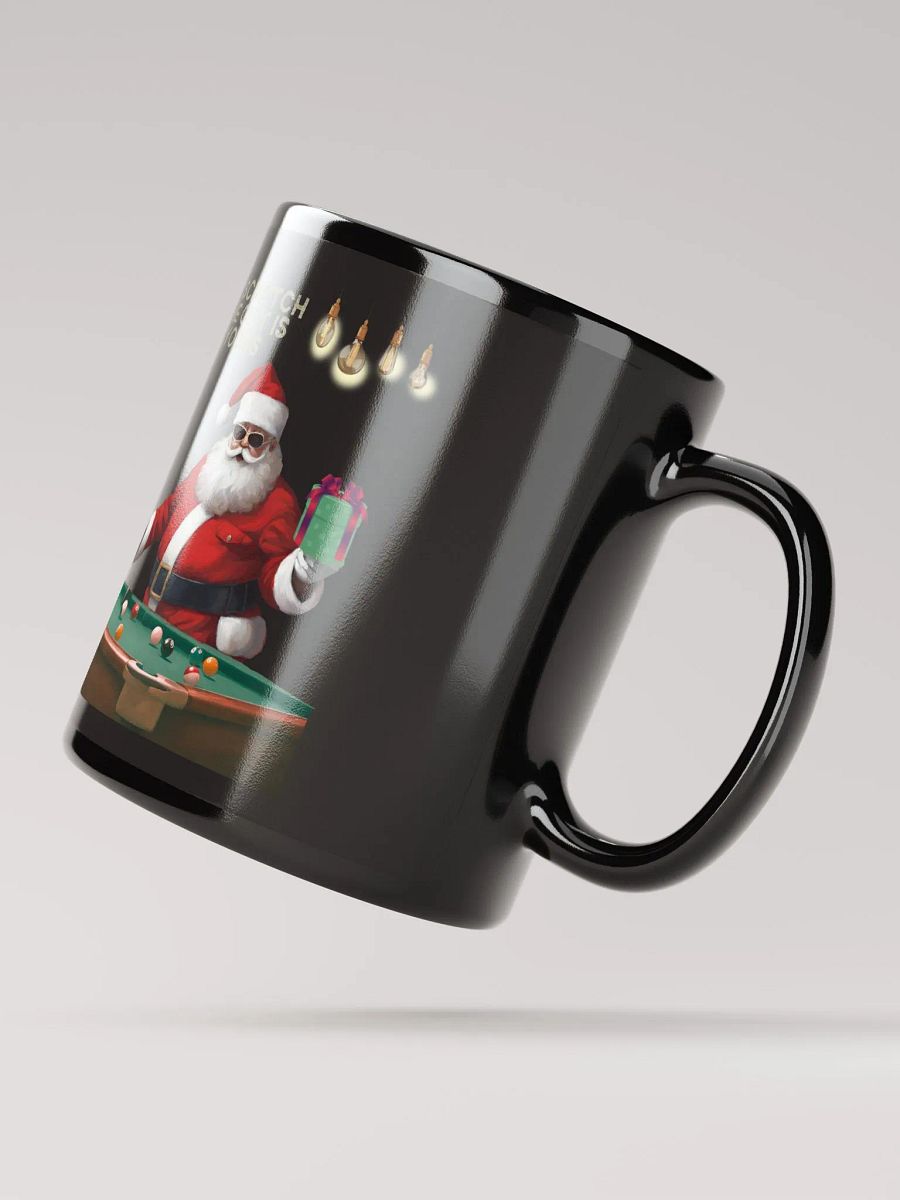 If I Scratch The Gift Is Yours - Pool Shark Santa Black Mug product image (4)