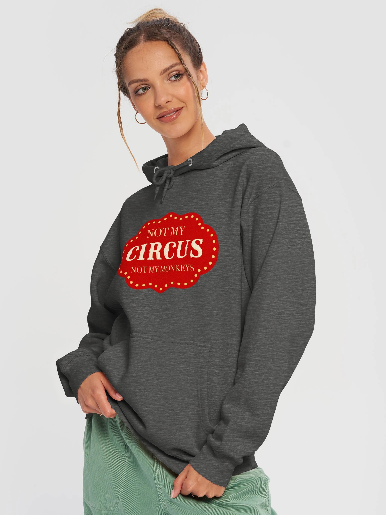 Not My Circus, Not My Monkeys (Hoodie) product image (7)