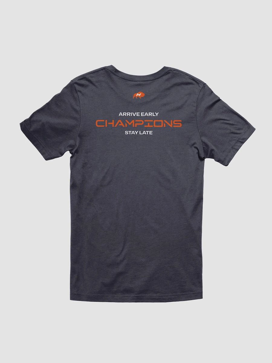 Arrive Early, Stay Late Tee product image (72)