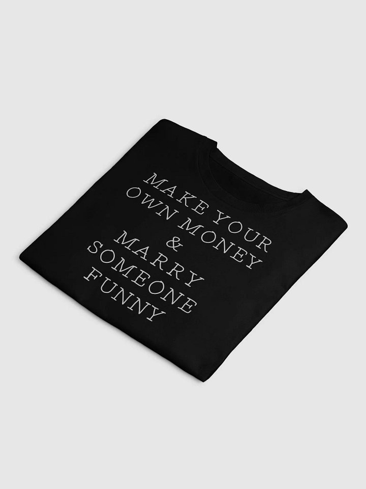 MAKE YOUR OWN MONEY & MARRY SOMEONE FUNNY Crop Top product image (2)