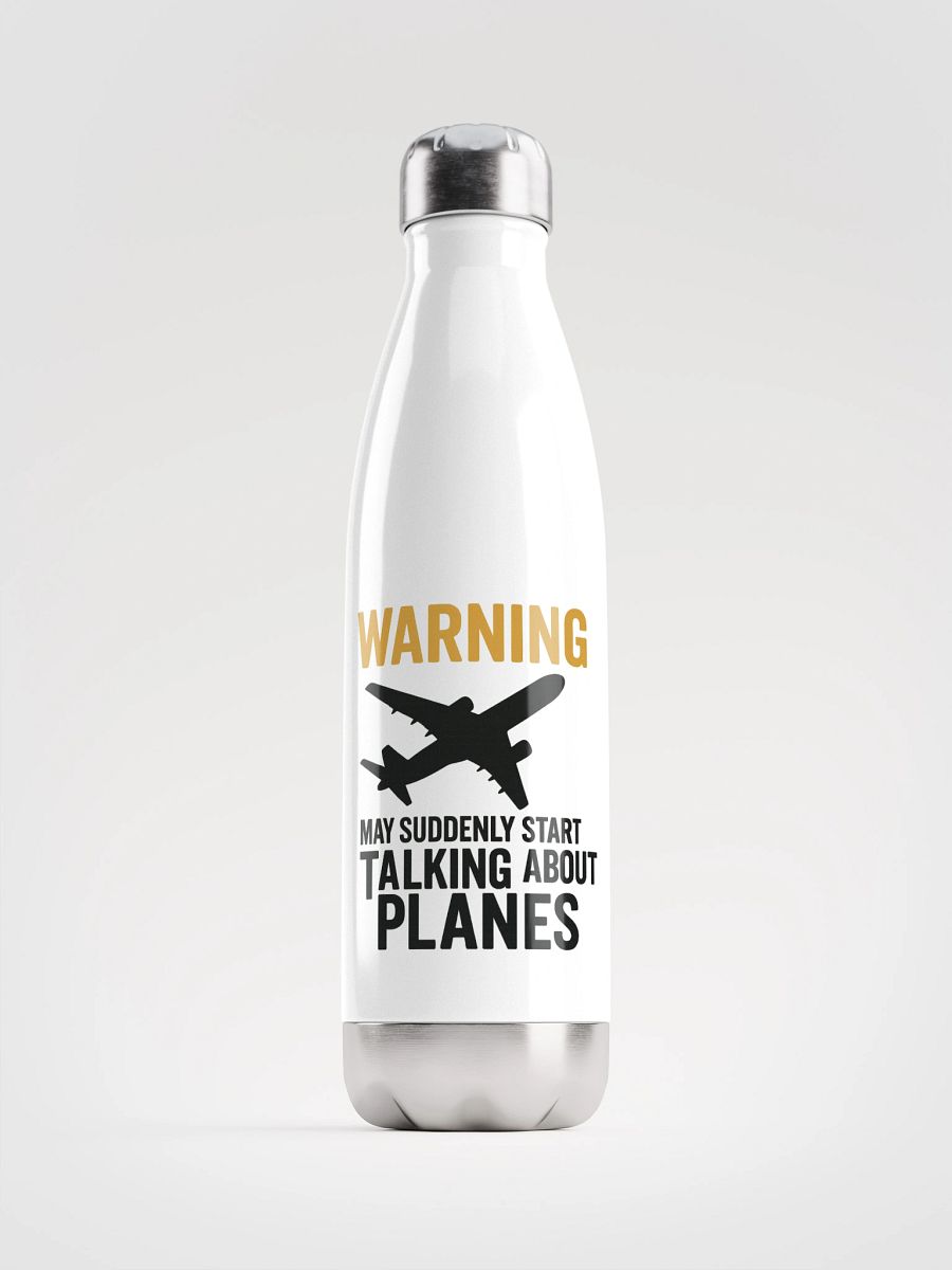 May Suddenly Start Talking About Planes Bottle product image (1)