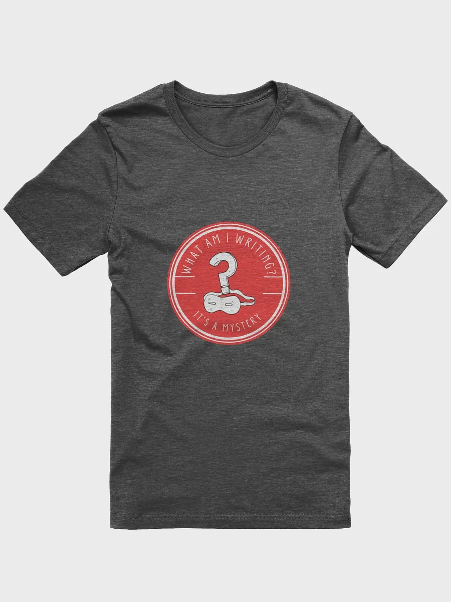 What am I Writing? It's a Mystery - dark grey heather t-shirt product image (1)