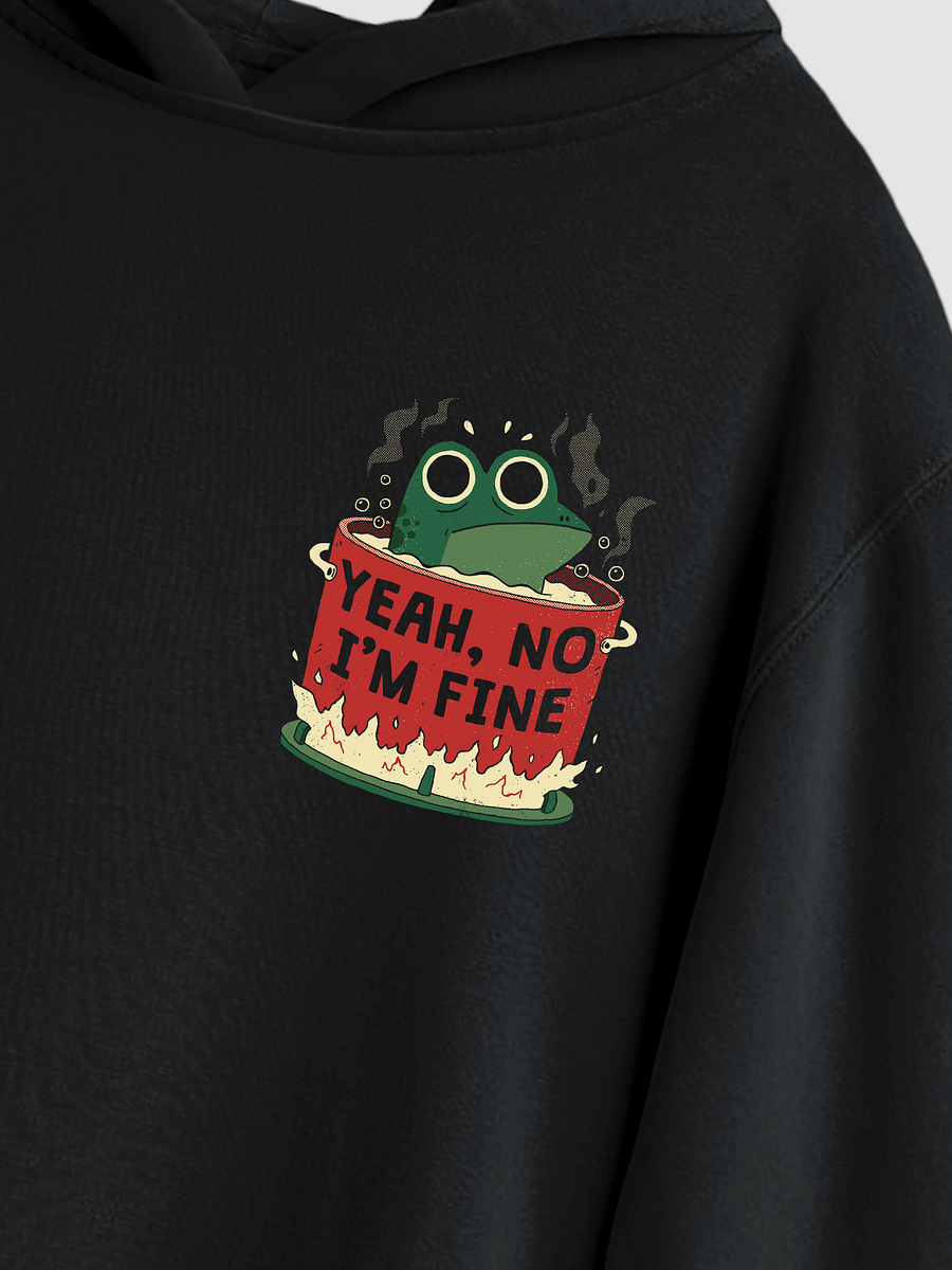 Yeah No, I'm Fine Frog - Hoodie product image (3)