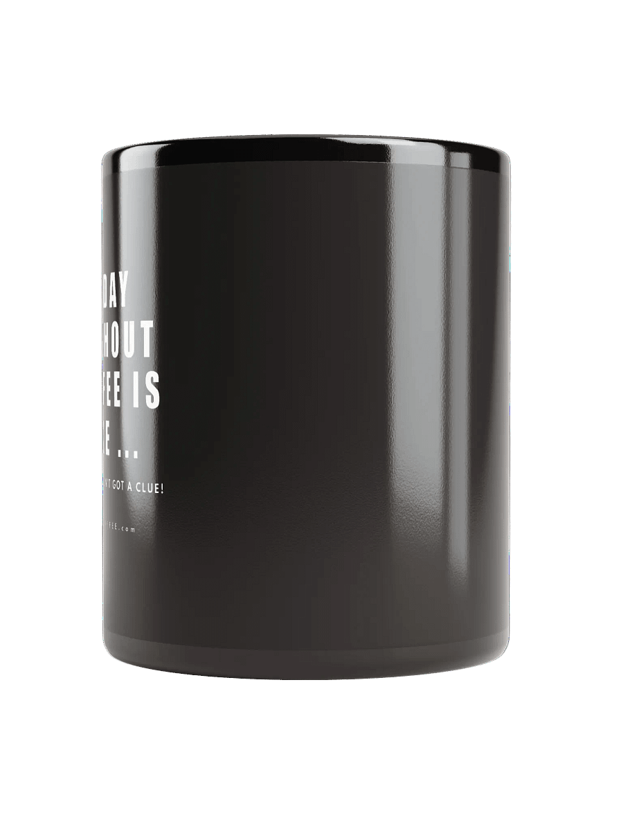 A DAY WITHOUT COFFEE - MUG product image (5)
