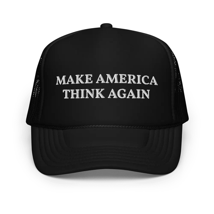Make America Think Again - Embroidered Trucker Hat product image (1)