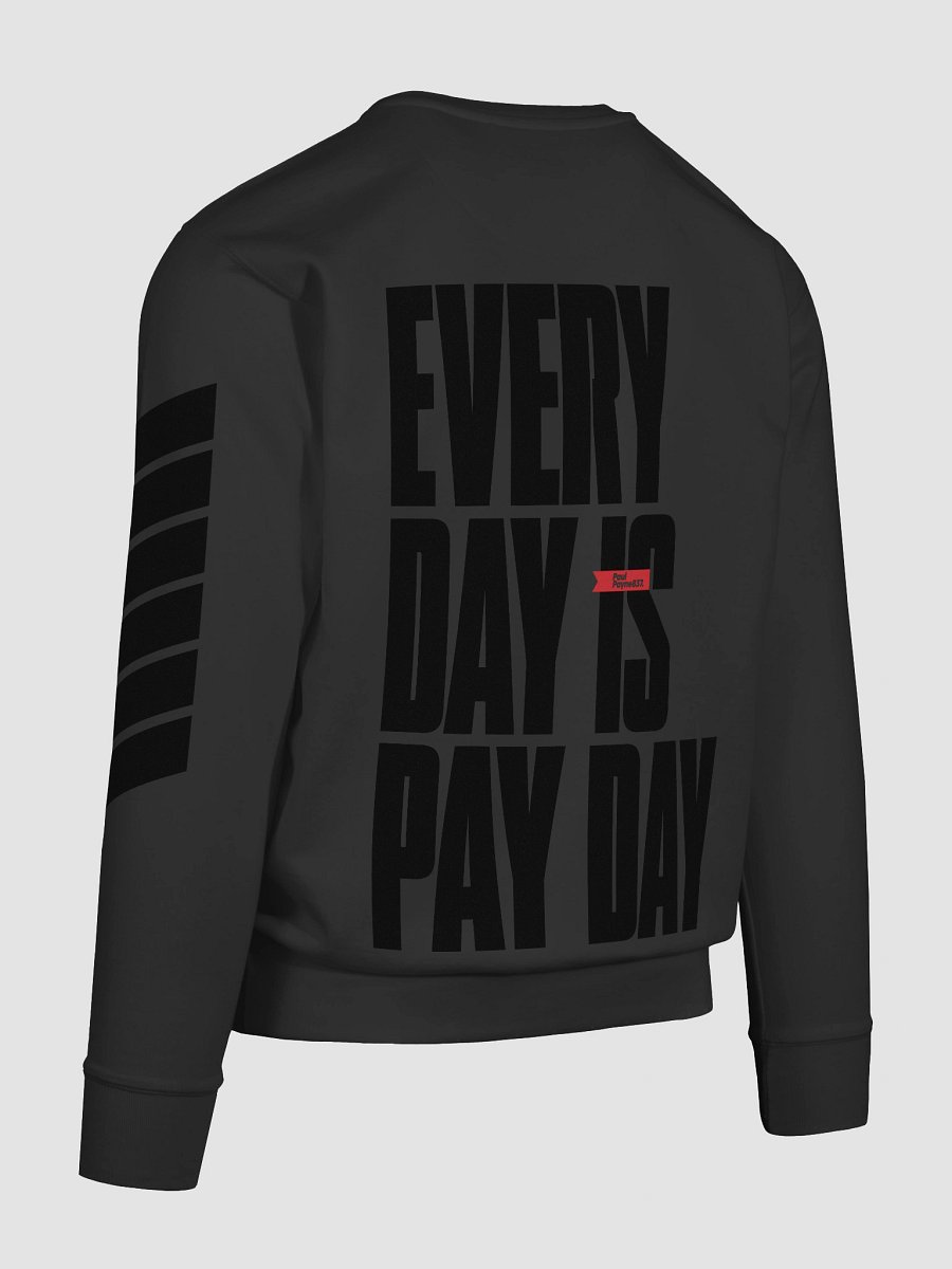 Everyday is Payday Cotton Sweatshirt product image (12)