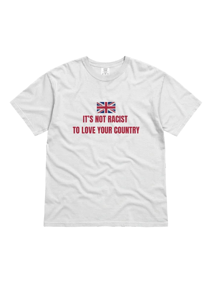“It’s Not Racist to Love Your Country” Red Patriot Tee product image (2)